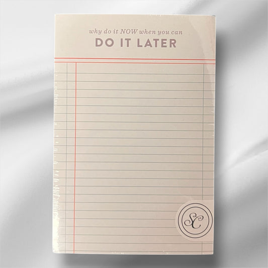 Do It Later 4x6 Notepad