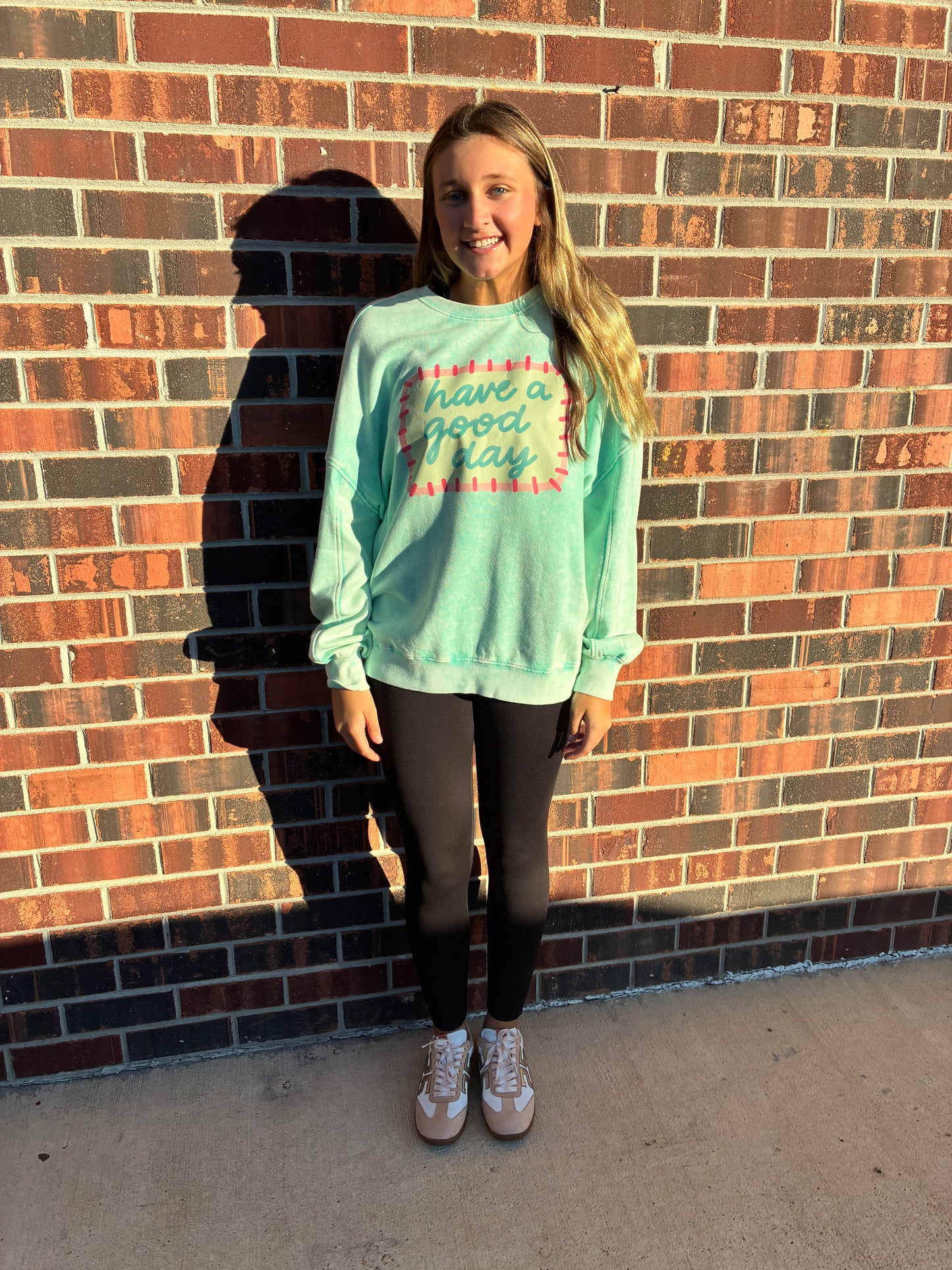 Have A Good Day Sweatshirt